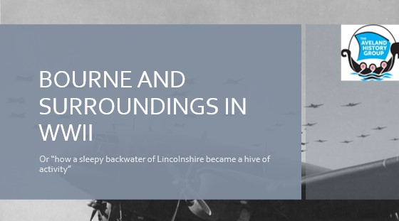 PRESENTATION – Bourne and Surroundings in WW2